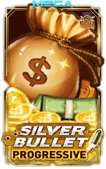 เกมสล็อตโจ๊กเกอร์ silver bullet progressive