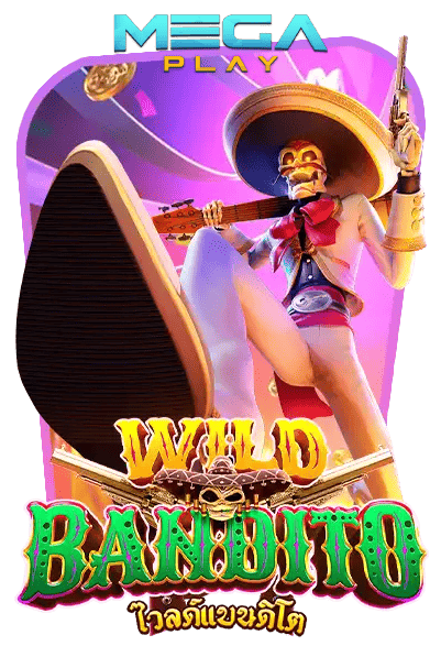 เกมสล็อต wild bandito